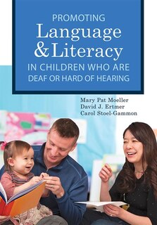 Front cover_Promoting Speech, Language, And Literacy In Children Who Are Deaf Or Hard Of Hearing