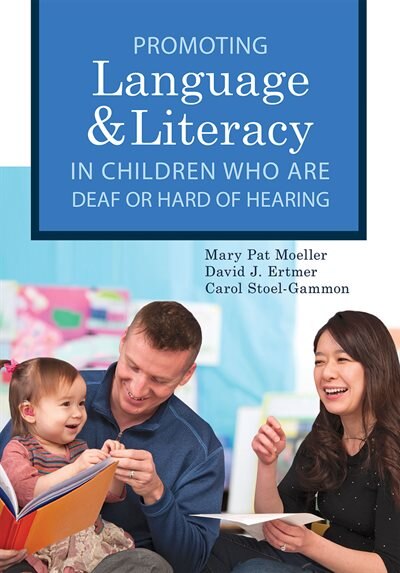 Front cover_Promoting Speech, Language, And Literacy In Children Who Are Deaf Or Hard Of Hearing