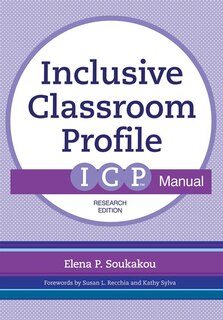 Couverture_The Inclusive Classroom Profile (ICP(tm)) Manual, Research Edition