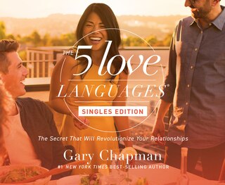 The Five Love Languages: Singles Edition