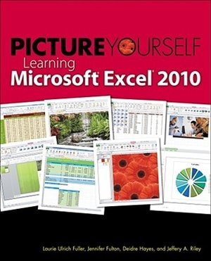 Couverture_Picture Yourself Learning Microsoft Excel 2010