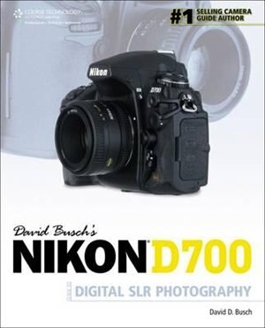 David Busch's Nikon D700 Guide To Digital Slr Photography