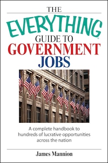 Front cover_The Everything Guide To Government Jobs