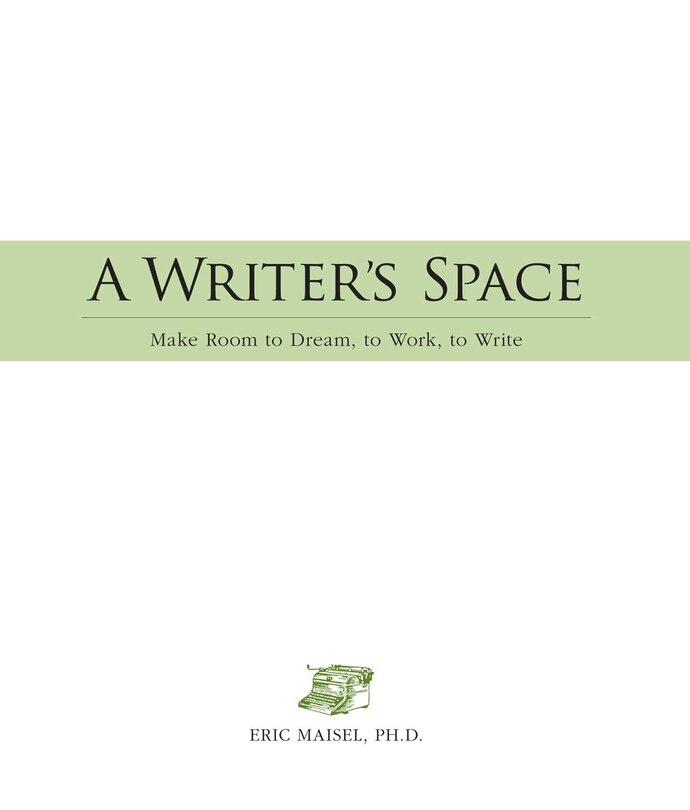 A Writer's Space: Make room to dream, to work, to write