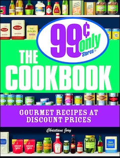 Front cover_The 99 Cent Only Stores Cookbook