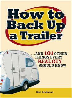 Couverture_How To Back Up A Trailer