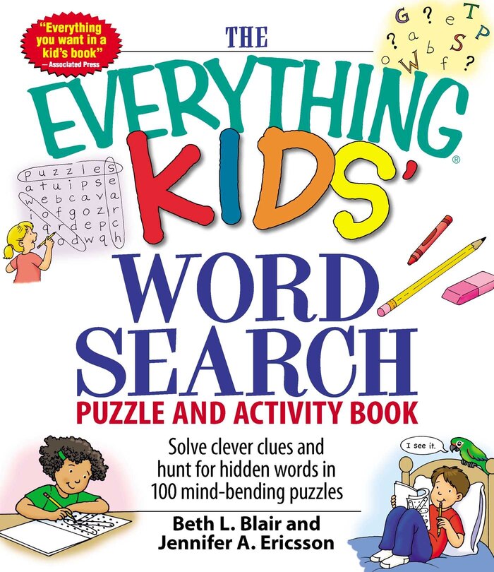 The Everything Kids' Word Search Puzzle and Activity Book: Solve clever clues and hunt for  hidden words in 100 mind-bending puzzles