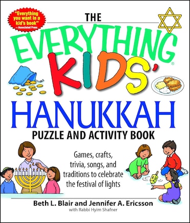 The Everything Kids' Hanukkah Puzzle & Activity Book: Games, crafts, trivia, songs, and traditions to celebrate the festival of lights!