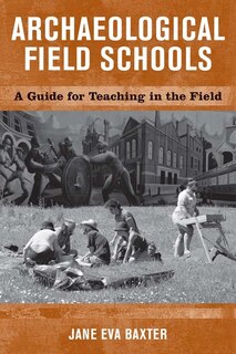 Front cover_Archaeological Field Schools