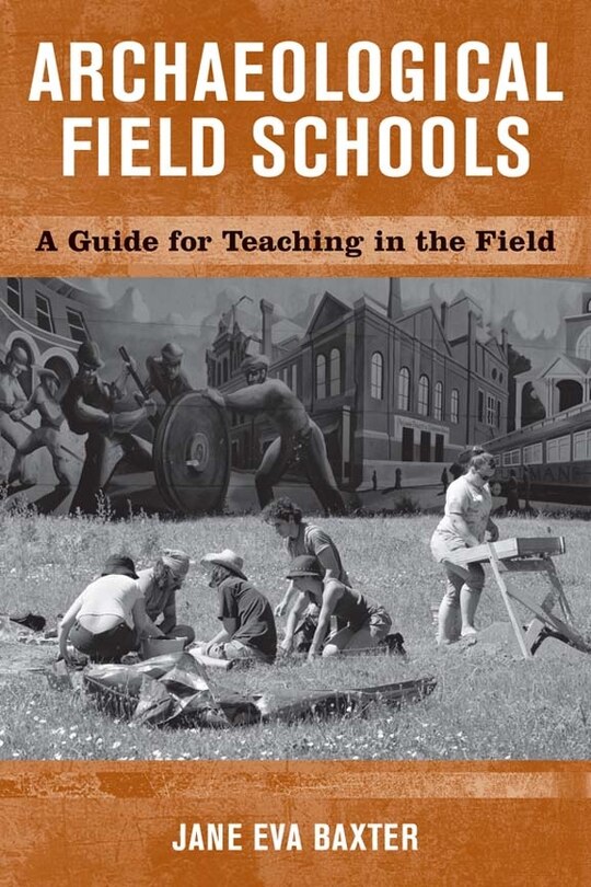 Front cover_Archaeological Field Schools