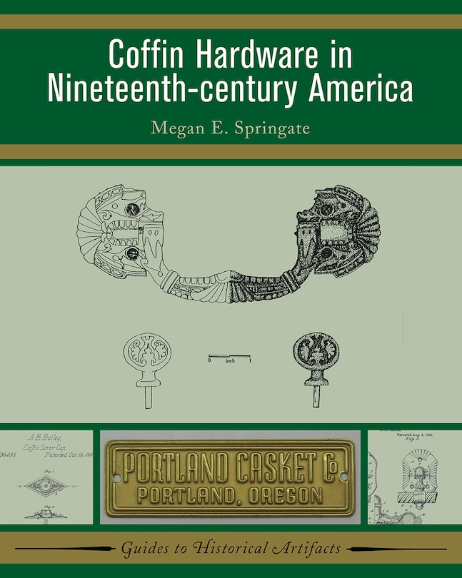 Front cover_Coffin Hardware In Nineteenth-century America