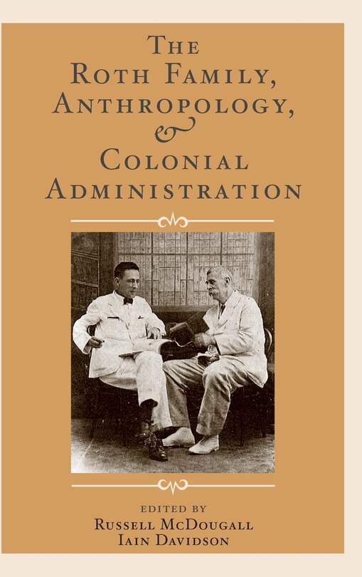 Couverture_The Roth Family, Anthropology, and Colonial Administration