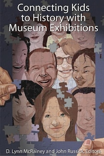 Front cover_Connecting Kids to History with Museum Exhibitions