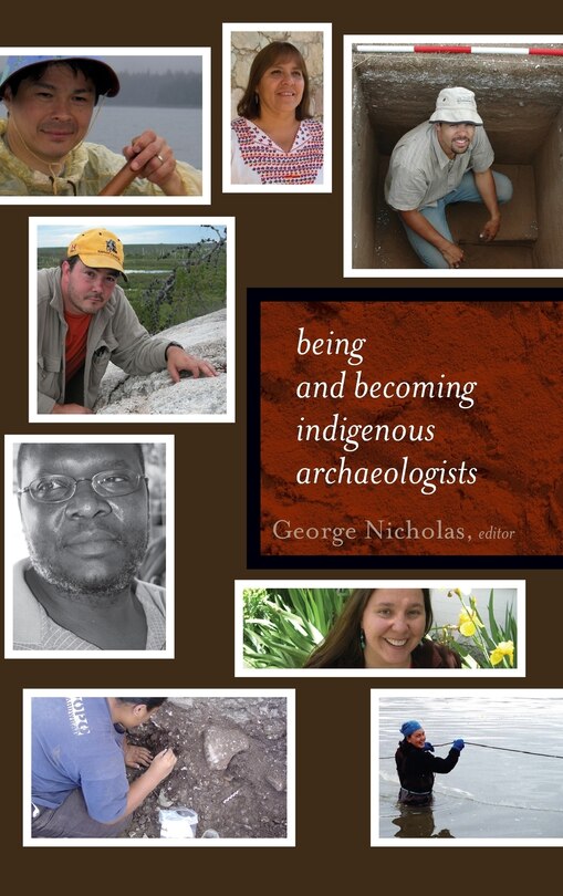 Front cover_BEING AND BECOMING INDIGENOUS ARCHAEOLOGISTS