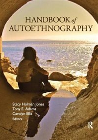 Handbook Of Autoethnography