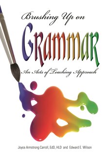 Brushing Up on Grammar: An Acts of Teaching Approach