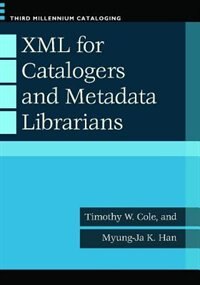 Front cover_XML for Catalogers and Metadata Librarians