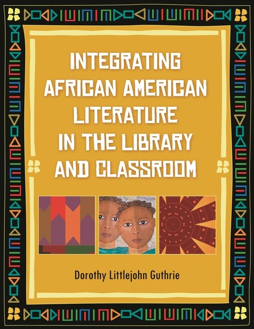 Couverture_Integrating African American Literature in the Library and Classroom