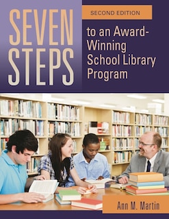 Front cover_Seven Steps to an Award-Winning School Library Program