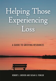 Front cover_Helping Those Experiencing Loss