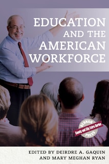 Couverture_Education And The American Workforce