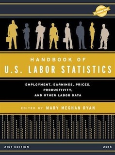 Front cover_Handbook Of U.s. Labor Statistics 2018