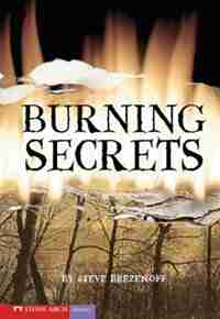 Burning Secrets by Steve Brezenoff