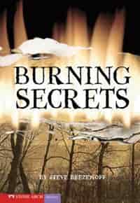 Burning Secrets by Steve Brezenoff