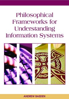 Couverture_Philosophical Frameworks for Understanding Information Systems