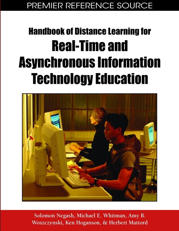 Front cover_Handbook of Distance Learning for Real-Time and Asynchronous Information Technology Education