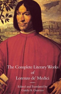 Front cover_The Complete Literary Works of Lorenzo de' Medici, The Magnificent
