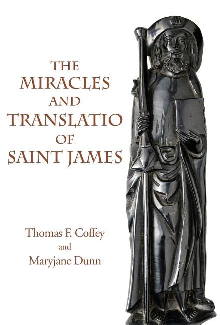 Front cover_The Miracles and Translatio of Saint James