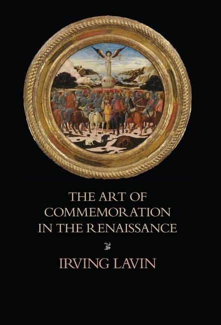 Front cover_The Art Of Commemoration In The Renaissance