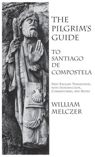 Front cover_Pilgrim's Guide To Santiago De Compostela
