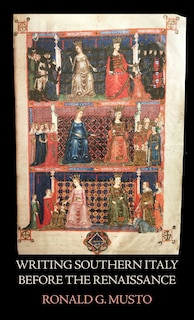 Front cover_Writing Southern Italy Before the Renaissance