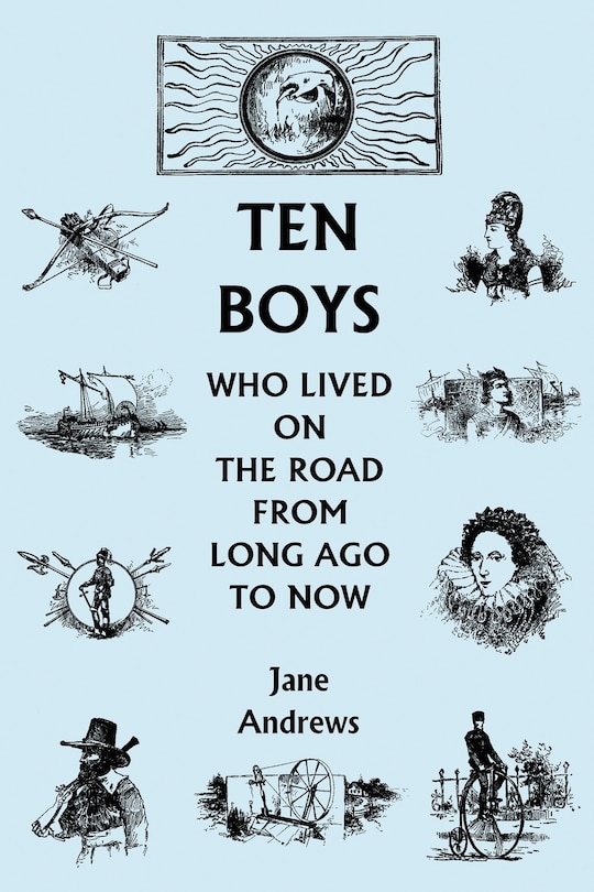 Front cover_Ten Boys Who Lived on the Road from Long Ago to Now (Yesterday's Classics)