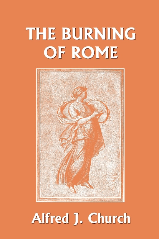 Couverture_The Burning of Rome (Yesterday's Classics)