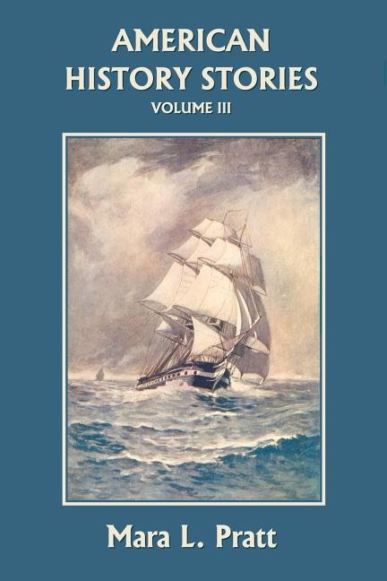 Front cover_American History Stories, Volume Iii (yesterday's Classics)