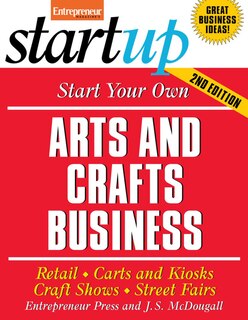 Front cover_Start Your Own Arts and Crafts Business