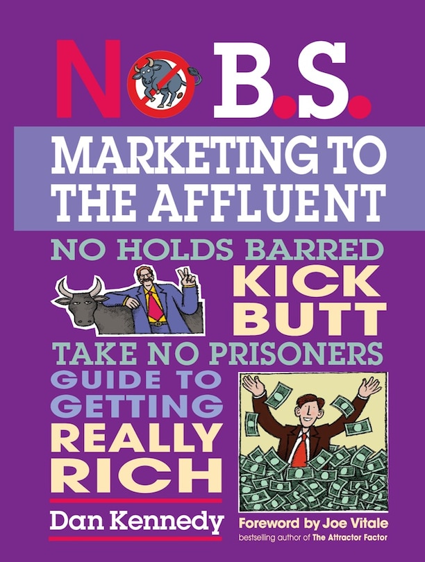 Front cover_No B.S. Marketing To the Affluent