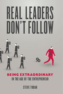Front cover_Real Leaders Don't Follow