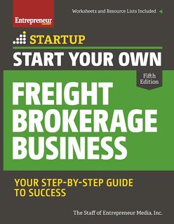 Couverture_Start Your Own Freight Brokerage Business