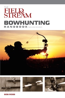 Front cover_Field & Stream Bowhunting Handbook, New And Revised