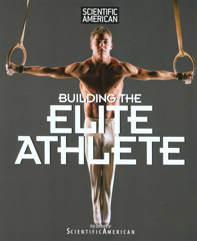 Front cover_Scientific American Building the Elite Athlete