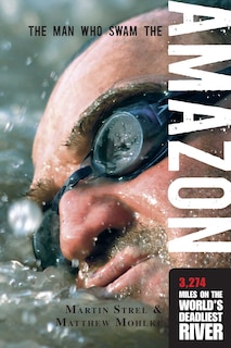 Couverture_Man Who Swam The Amazon