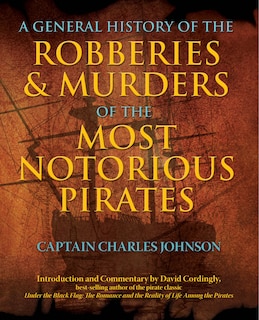 Couverture_General History of the Robberies & Murders of the Most Notorious Pirates