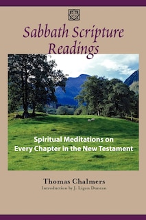 Sabbath Scripture Readings: Meditations On Every Chapter Of The New Testament