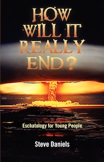 Couverture_How Will It Really End? Eschatology for Young People