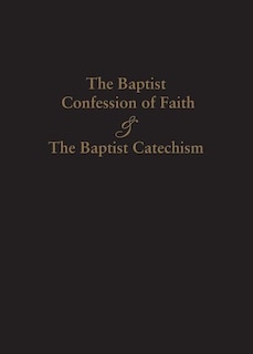 Couverture_1689 Baptist Confession of Faith & the Baptist Catechism