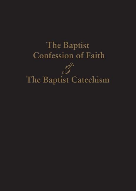 Couverture_1689 Baptist Confession of Faith & the Baptist Catechism